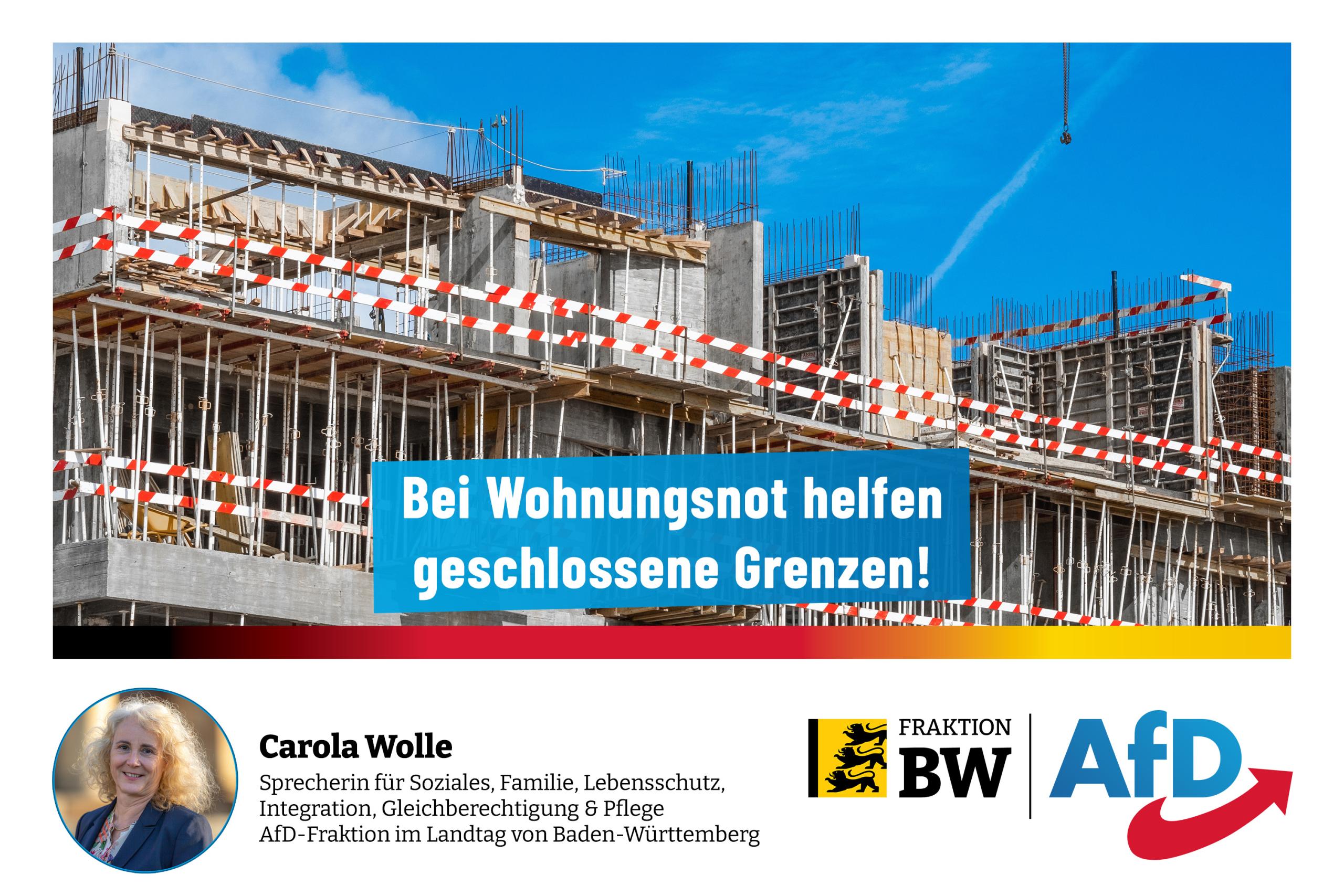 Carola Wolle: Bei Wohnungsnot helfen geschlossene Grenzen!